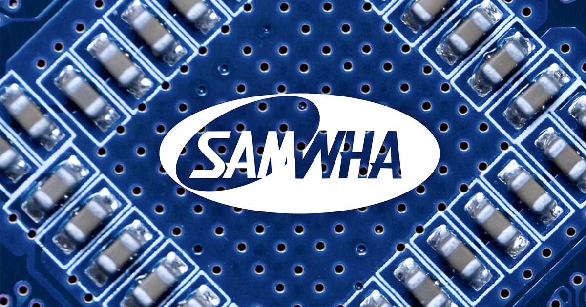 Samwha Provides a Variety of Excellent Capacitors with Great Lead Times